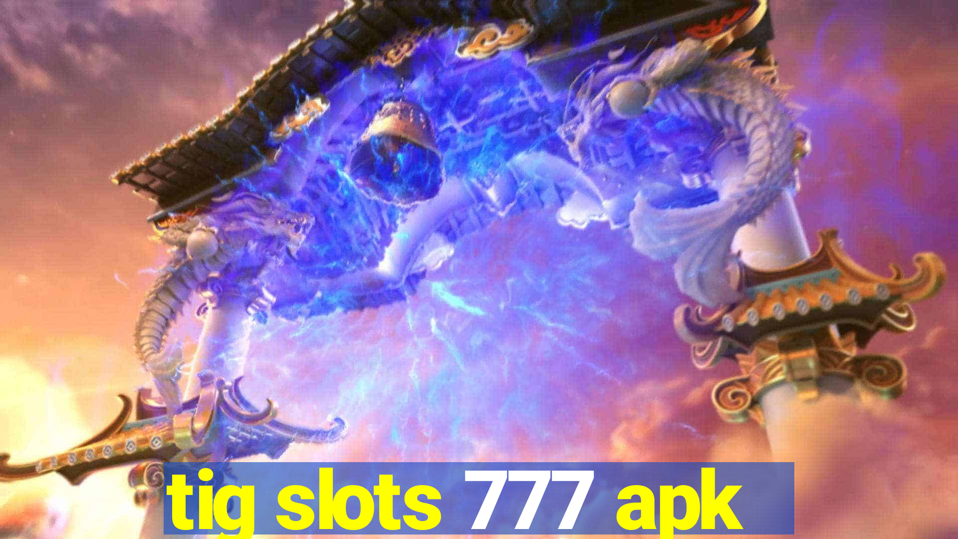 tig slots 777 apk